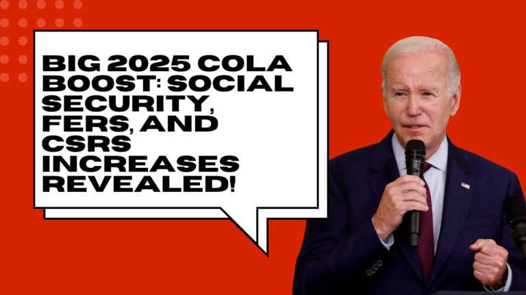 Big 2025 COLA Boost: Social Security, FERS, and CSRS Increases Revealed!