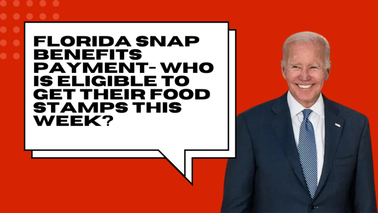 Florida SNAP Benefits Payment- Who is Eligible to Get Their Food Stamps This Week