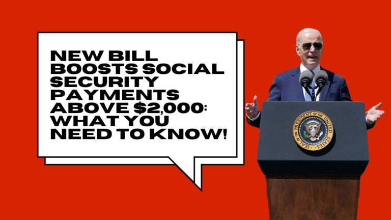 New Bill Boosts Social Security Payments Above $2,000: What You Need to Know!