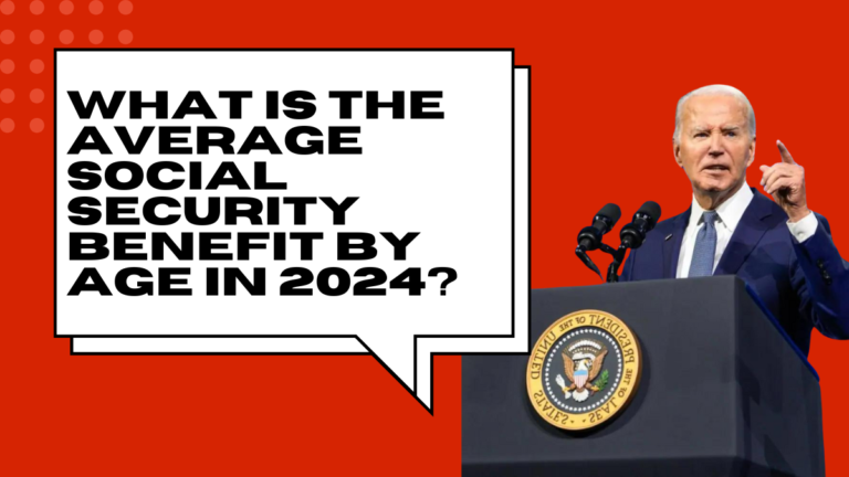 What Is the Average Social Security Benefit by Age in 2024?